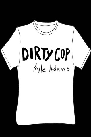 Dirty Cop