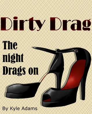 Dirty Drag 2: The Night Drags On (2013)