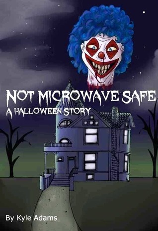 Not Microwave Safe (A Halloween Story) (2012)