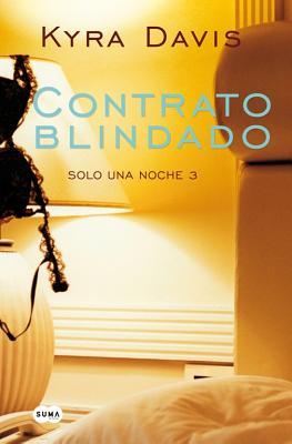 Contrato Blindado (Solo Una Noche III): Binding Agreement