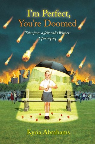 I'm Perfect, You're Doomed: Tales from a Jehovah's Witness Upbringing (2009)