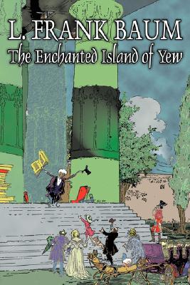 The Enchanted Island of Yew