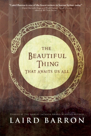 The Beautiful Thing That Awaits Us All: Stories (2013)