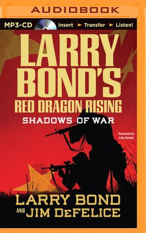 Larry Bond's Red Dragon Rising: Shadows of War (2014)