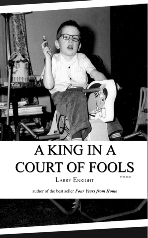 A King in a Court of Fools (2011)