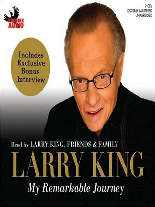 Larry King: My Remarkable Journey