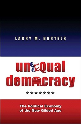 Unequal Democracy: The Political Economy of the New Gilded Age (2008)