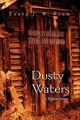 Dusty Waters: A Ghost Story