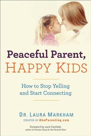 Peaceful Parents, Happy Kids (2012)