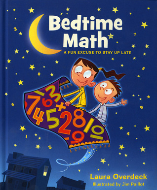 Bedtime Math: A Fun Excuse to Stay Up Late (2013)