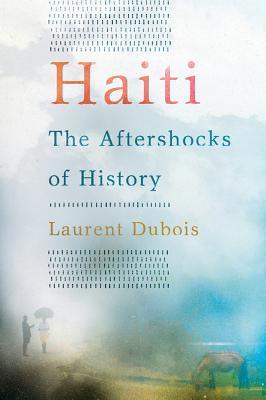 Haiti: The Aftershocks of History (2012)