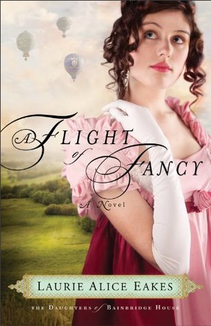 A Flight of Fancy (The Daughters of Bainbridge House Book #2): A Novel