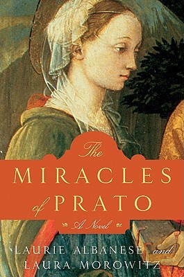 The Miracles of Prato: A Novel