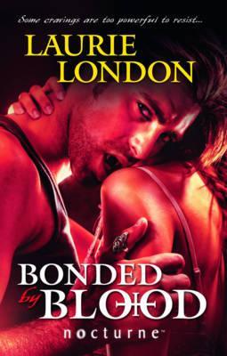 Bonded by Blood. Laurie London
