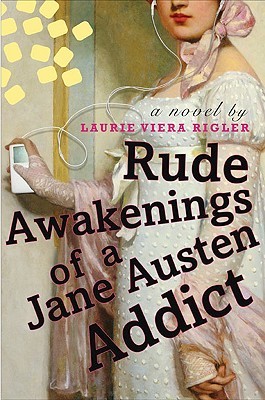 Rude Awakenings of a Jane Austen Addict (2009)