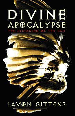 Divine Apocalypse: The Beginning of the End (2009)