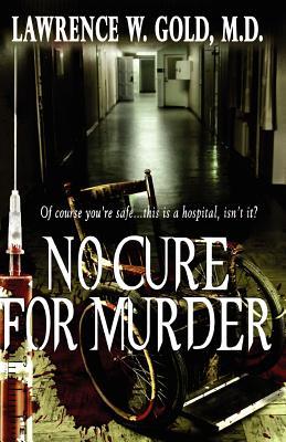 No Cure For Murder (2011)