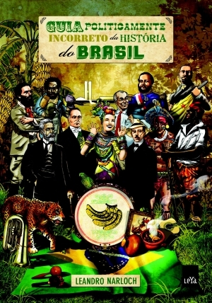 Guia Politicamente Incorreto da História do Brasil (2009)