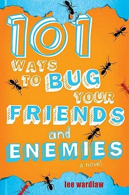 101 Ways to Bug Your Friends and Enemies (2011)