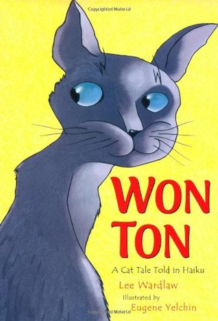 Won-Ton: A Cat Tale Told in Haiku