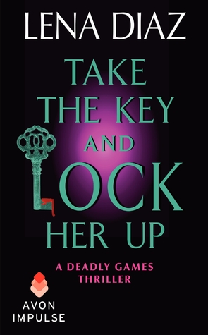 Take the Key and Lock Her Up (2014)