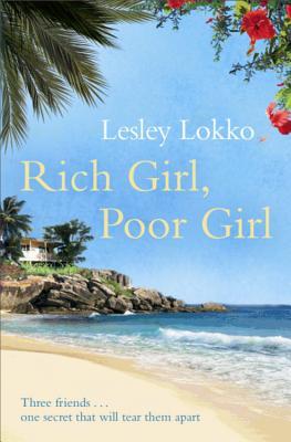 Rich Girl, Poor Girl. Lesley Lokko