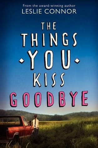 The Things You Kiss Goodbye (2014)