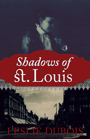 Shadows of St. Louis (2012)