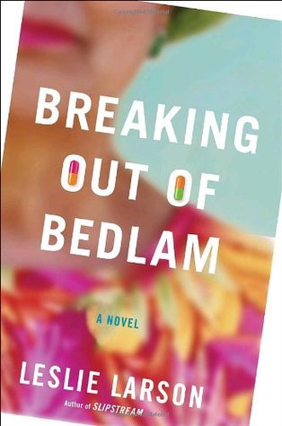Breaking Out of Bedlam (2010)