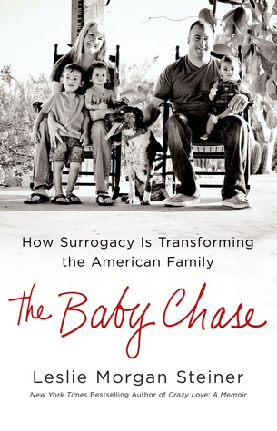 The Baby Chase: How Surrogacy Is Transforming the American Family (2013)