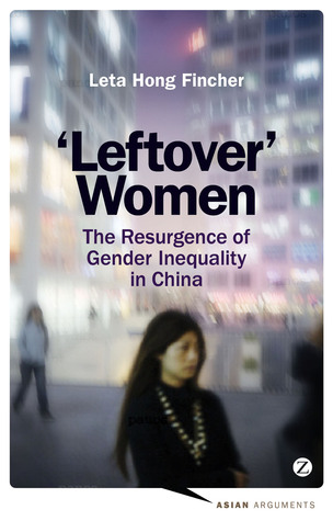 Leftover Women: The Resurgence of Gender Inequality in China (2014)
