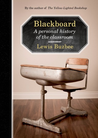 Blackboard: A Personal History of the Classroom (2014)