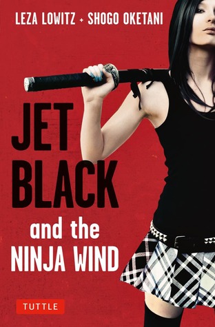 Jet Black and the Ninja Wind (2013)