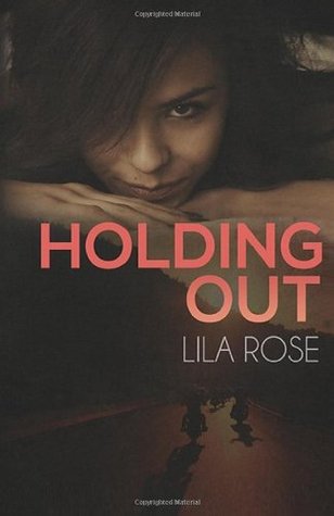 Holding Out (Hawks Motorcycle Club Series) (2013)