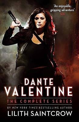 Dante Valentine. by Lilith Saintcrow