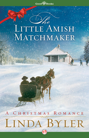 The Little Amish Matchmaker: A Christmas Romance (2012)