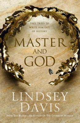 Master and God. by Lindsey Davis