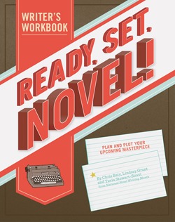 Ready, Set, Novel!: A Workbook (2011)
