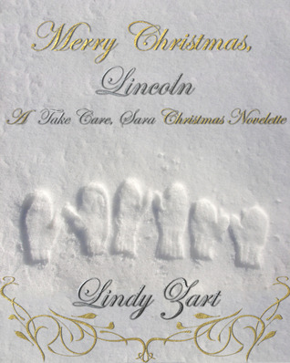 Merry Christmas, Lincoln (A Take Care, Sara Christmas Novelette) (2000)