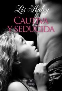 Cautiva y seducida (2013)