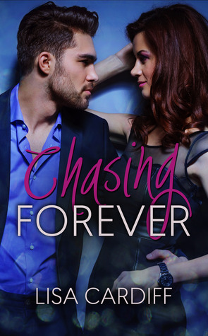 Chasing Forever (The Forever Series, #1) (2014)