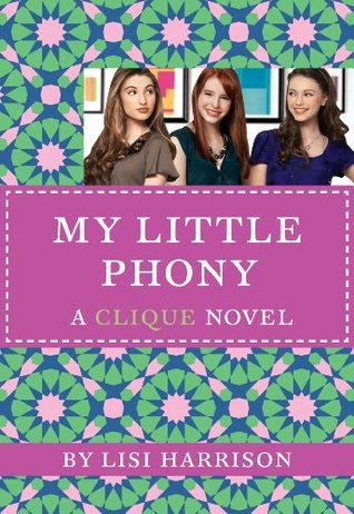 The Clique #13: My Little Phony (2010)