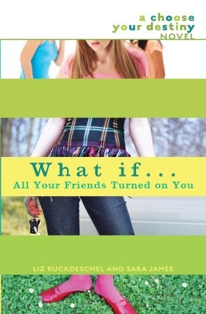 What If . . . All Your Friends Turned on You (2009)