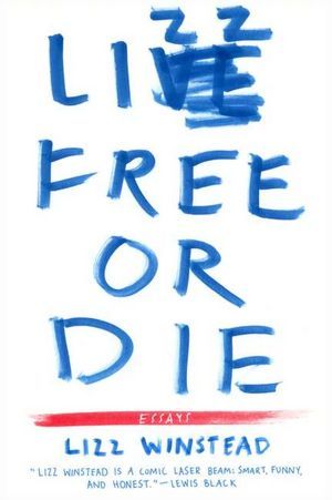Lizz Free Or Die