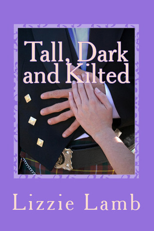 Tall, Dark and Kilted (2012)