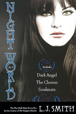 Dark Angel/The Chosen/Soulmate