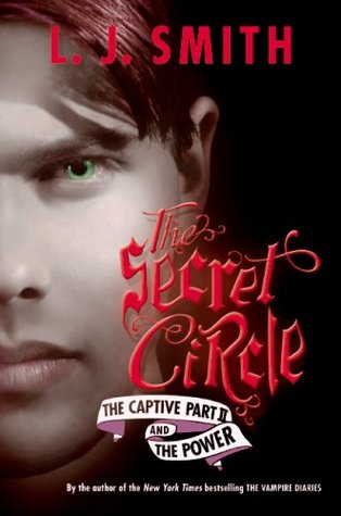 The Secret Circle: The Captive Part II and The Power (2009)