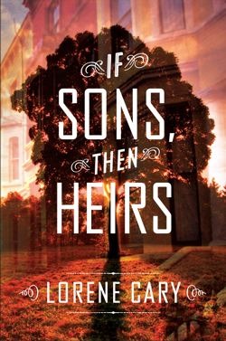If Sons, Then Heirs: A Novel