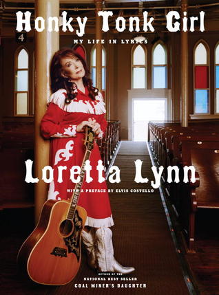 Honky Tonk Girl: My Life in Lyrics (2012)