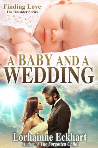 A Baby and a Wedding